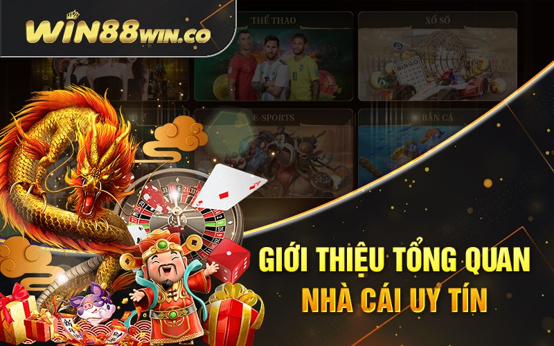 Giới Thiệu Tổng Quan Về Nhà Cái Win88
